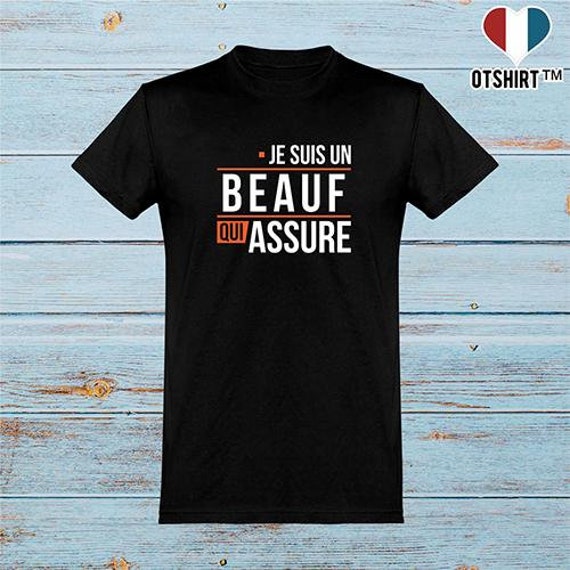 T Shirt Homme Un Beauf Qui Assure Cadeau Humour Papa Etsy