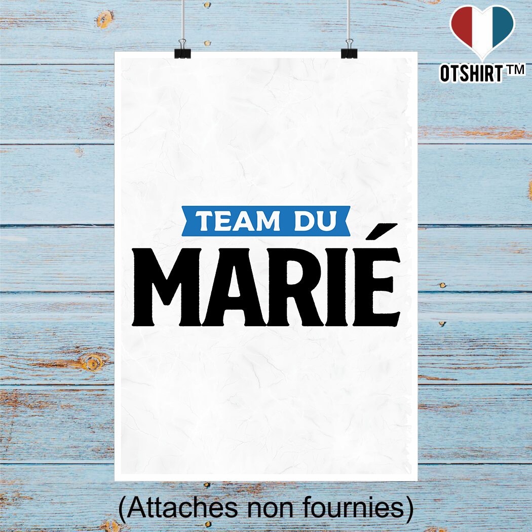 Affiche Team Du Marié | Cadeau Humour Décoration Murale Poster Citation Anniversaire