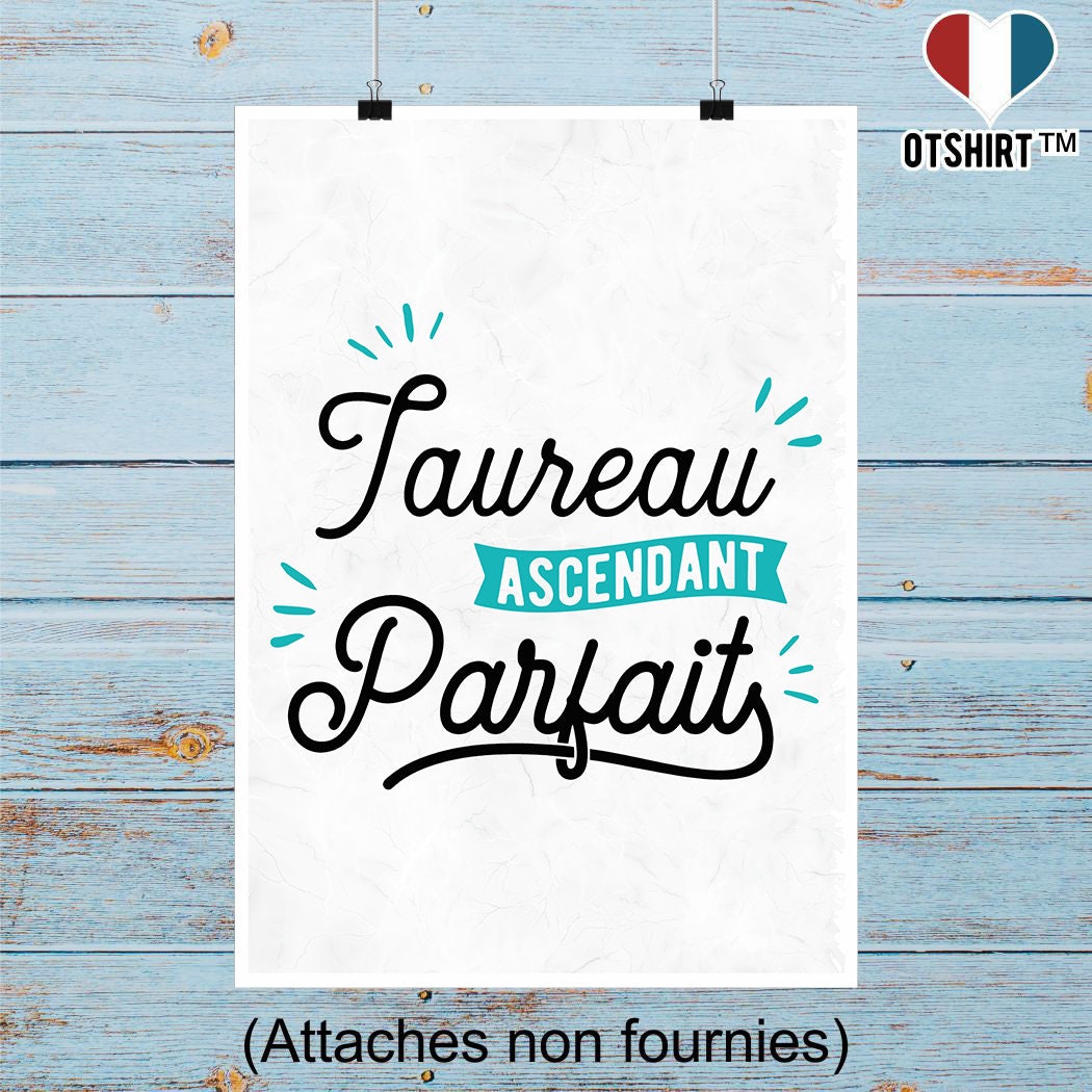 Affiche Taureau Ascendant Parfait | Cadeau Humour Décoration Murale Poster Citation Anniversaire