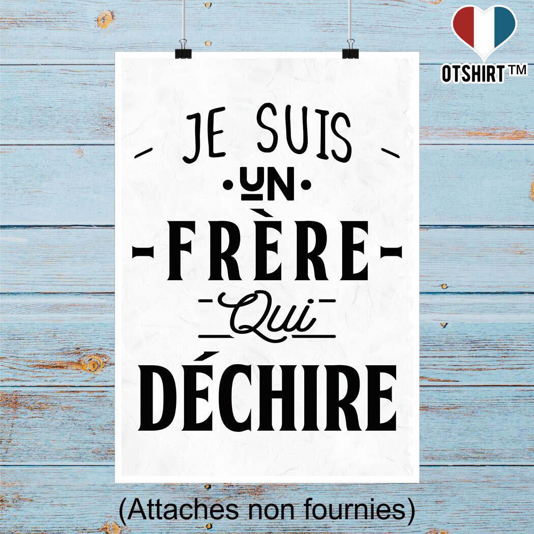 Affiche Un Frère Qui Déchire 3 | Cadeau Humour Décoration Murale Poster Citation Anniversaire