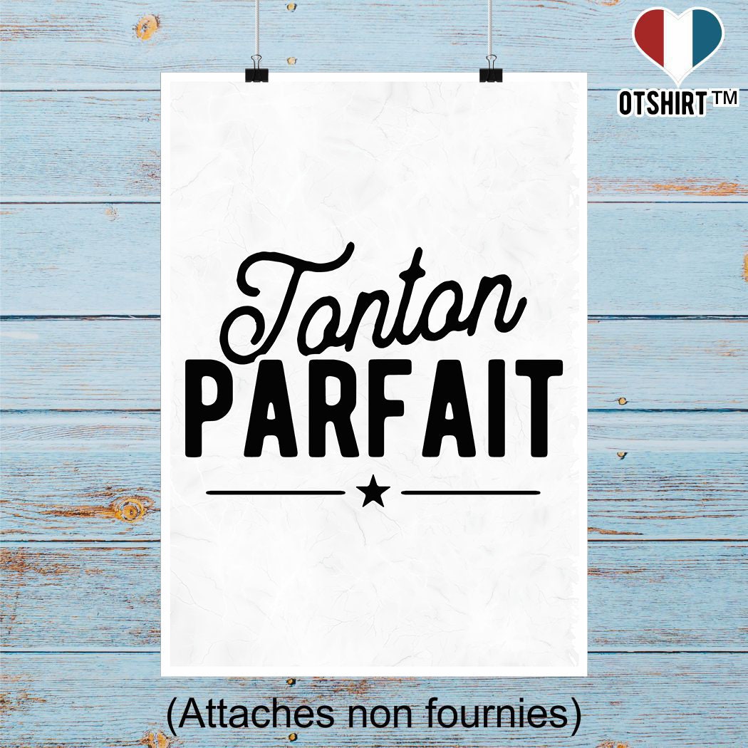 Affiche Tonton Parfait | Cadeau Humour Décoration Murale Poster Citation Anniversaire