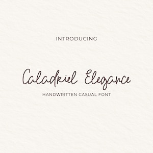 May include: A digital graphic with the words "INTRODUCING" above the words "Caladkiel Elegance" in a handwritten font. Below the name is the text "HANDWRITTEN CASUAL FONT". The background is a light beige color.