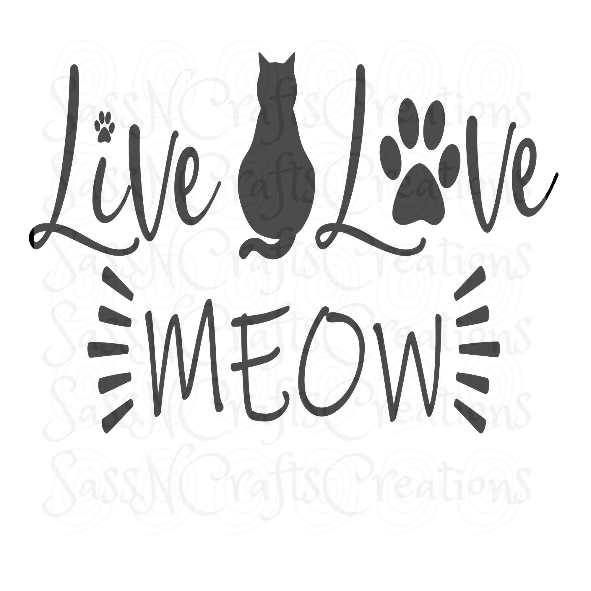 Download Live Love Meow SVG File for Cricut, SCAL, Scan and Cut ...