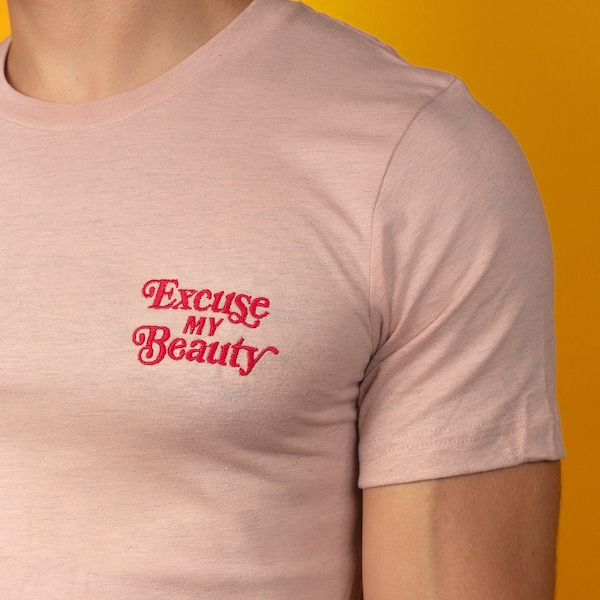 Excuse My Beauty Shirt Pink Funny Trans T-Shirt Red Embroidery