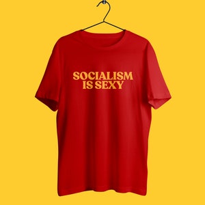Divertente camicia socialista Socialism is Sexy T-Shirt Anti-Capitalist Democratic Socialist Activism Shirt Gift for Socialist