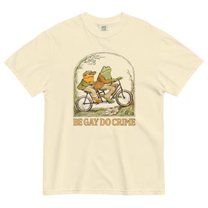 Be Gay Do Crime Frog and Toad Shirt, Funny Frog Shirt, Gay Friend Gift ...