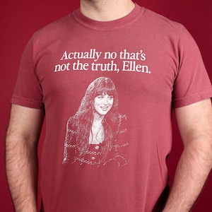 Actually That's Not the Truth Ellen Meme T-shirt, Dakota Johnson on