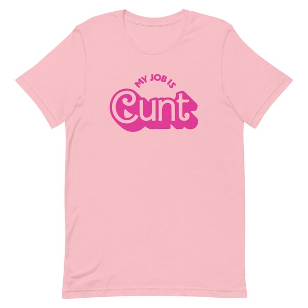 My Job is Cunt Shirt, Serve Cunt Shirt Gay Queer LGBT Pride Cunt Shirt