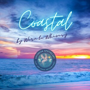May include: A coastal sunset scene with a blue sky and ocean waves. The text "Coastal by Worn to Whimsy" is written in blue. A circular logo with the text "Daydream Apothecary Clay and Chalk Artisan Paint" is in the lower centre of the image.