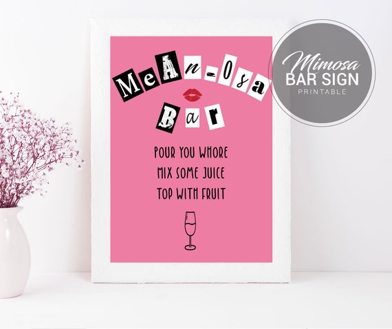 Mean Girls Mimosa Bar Sign | Bachelorette Party, Hen Party Mimosa Sign | Mean Girls Theme Party Mimosa Sign | Instant Download Il_570xn