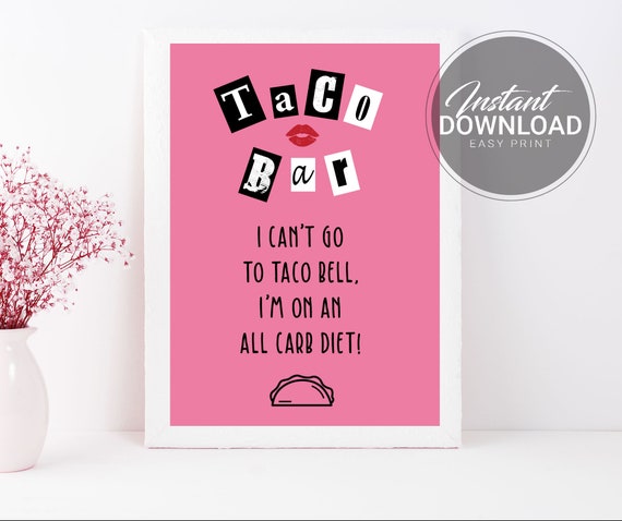 Mean Girls Taco Bar Sign | Mean Girls Party decorations | Mean Girls Food Sign Il_570xn