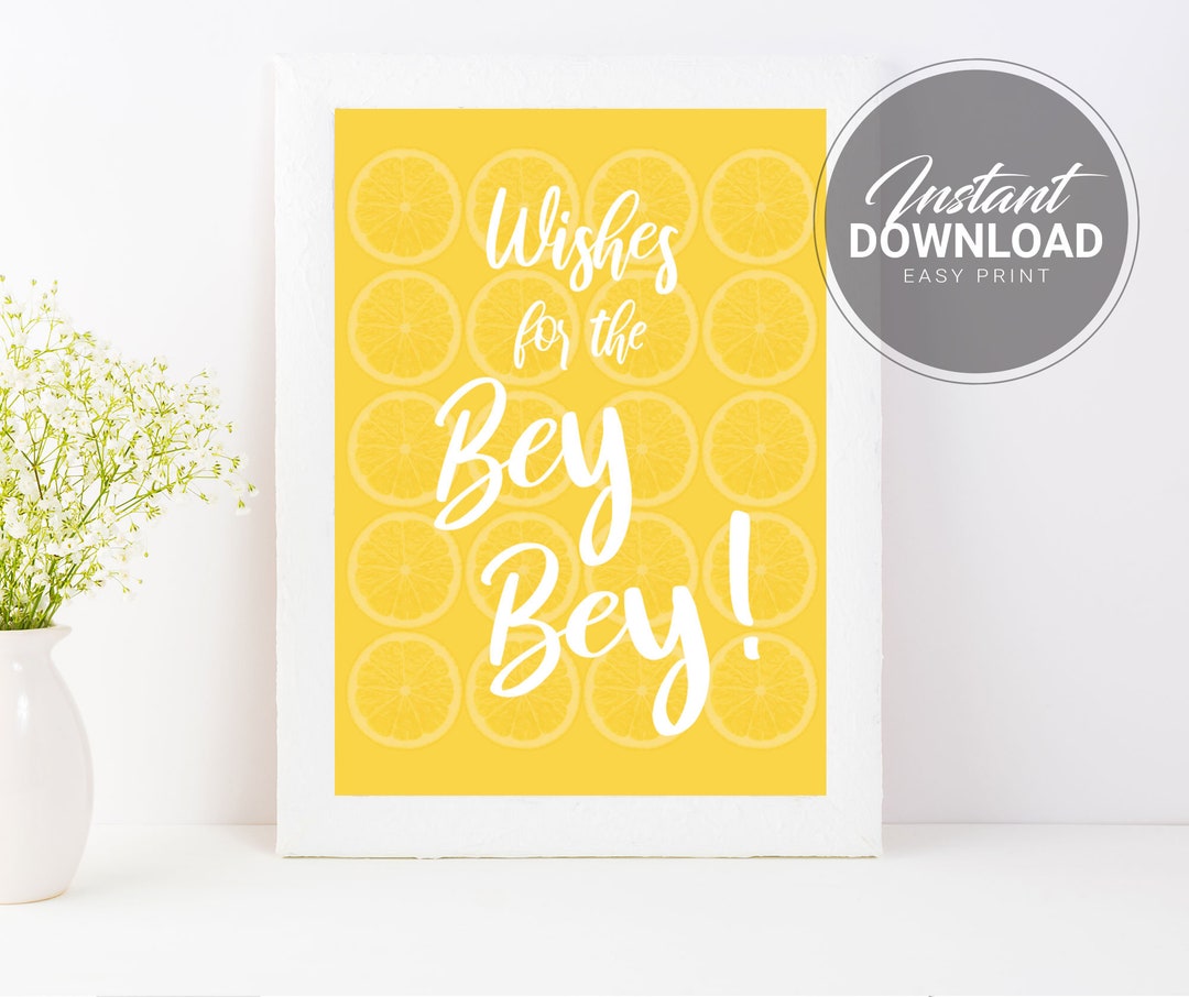 Bey Bey Baby Shower Signs Lemonade Baby Posters Wishes For The Baby bey-bey-baby-shower-signs-lemonade-baby-posters-wishes-for-the-baby