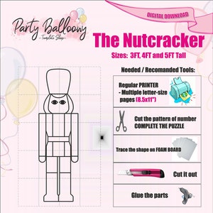 May include: A digital download template for a Nutcracker craft project. The template includes instructions for creating a 3, 4, or 5 foot tall Nutcracker out of foam board. The image shows a line drawing of a Nutcracker, a list of materials needed, and instructions for cutting, tracing, and gluing the pieces together.
