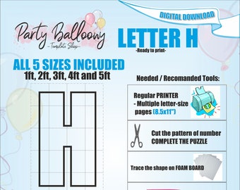 May include: Printable digital download for a letter H balloon. The image shows a black and white outline of the letter H, along with instructions for assembling the balloon. The instructions include using a printer, scissors, foam board, and glue. The image also includes the text "ALL 5 SIZES INCLUDED 1ft, 2ft, 3ft, 4ft and 5ft" and "LETTER H -Ready to print-."