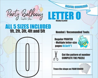 May include: Printable digital download for a letter O balloon. The image shows a black outline of the letter O, along with instructions for cutting, tracing, and gluing the pieces together. The instructions include using a printer, scissors, foam board, and glue. The text "ALL 5 SIZES INCLUDED 1ft, 2ft, 3ft, 4ft and 5ft" is also included.