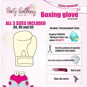 Puede incluir: Una plantilla de descarga digital para un globo de guante de boxeo. La plantilla incluye tres tamaños: 3 pies, 4 pies y 5 pies. La imagen muestra un contorno de guante de boxeo blanco e instrucciones para ensamblar el globo.