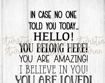 In Case No One Told You Today