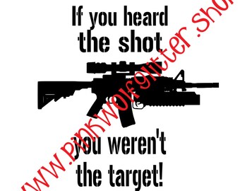 If You Heard The Shot SVG *DOWNLOAD ONLY*