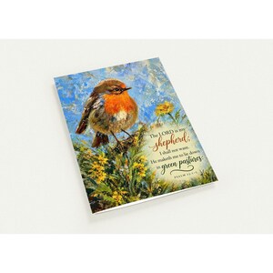 May include: A rectangular greeting card featuring an oil painting of a robin perched on a branch amidst yellow flowers and blue sky. The text reads: The LORD is my shepherd; I shall not want. He maketh me to lie down in green pastures: PSALM 23:1-2.