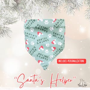 Santa&#39;s Helper Dog Bandana, Christmas Dog Bandana,  Personalized Dog Bandana, Holiday Dog Bandana, Personalized Holiday Bandana