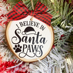 Santa Paws Wood Slice Ornament: Dog Christmas Ornament, Pet Gift