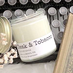 Teak & Tobacco Soy Candle – Nostalgia has been Hand Poured in Oregon