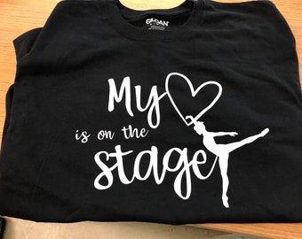 My heart is on the stage Tee
