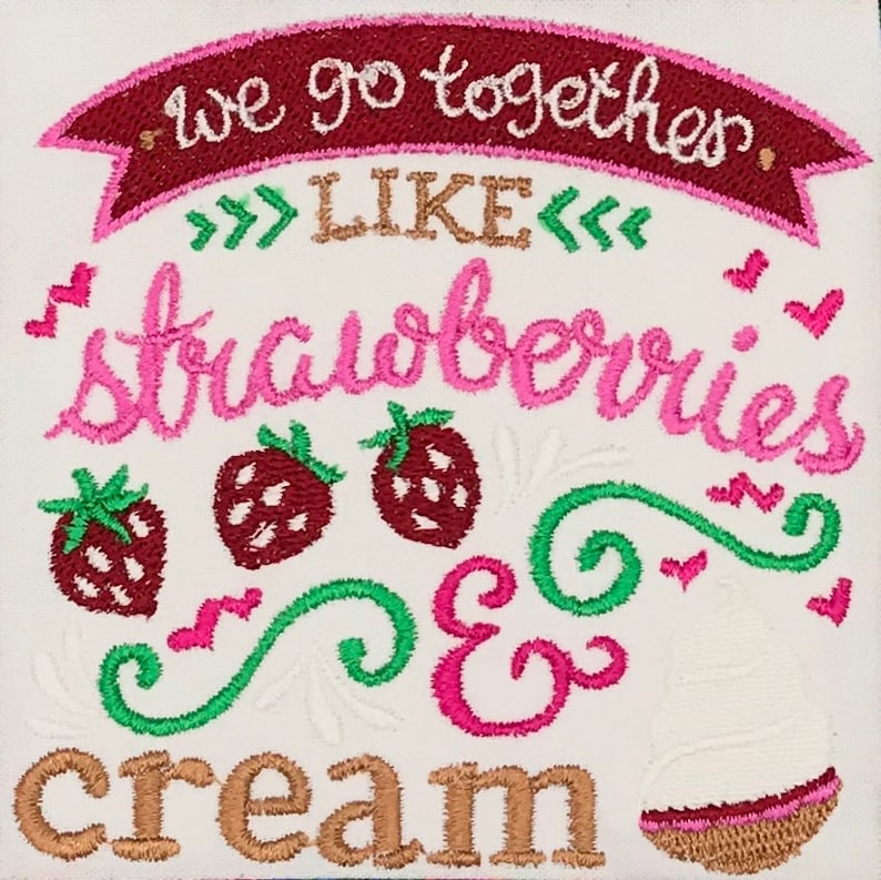We Go Together Like Strawberries /& Cream