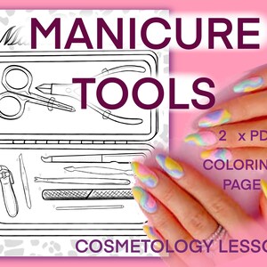 May include: Black and white line art illustration of a manicure tool kit with a set of tools inside. The kit is open and the tools are visible. The image also includes a hand with colorful nail polish on the nails. The text "MANICURE TOOLS" is at the top of the image. The text "2 x PDF COLORING PAGE COSMETOLOGY LESSON" is at the bottom of the image.