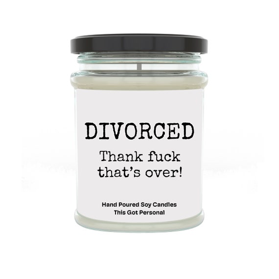 Funny Divorce Gift, Hand Poured Soy Wax Candle