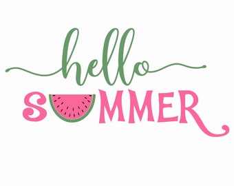 Hello Summer with Watermelon SVG Cut File