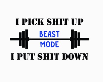 I Pick Shit Up, I Put Shit Down Barbell SVG Cut File