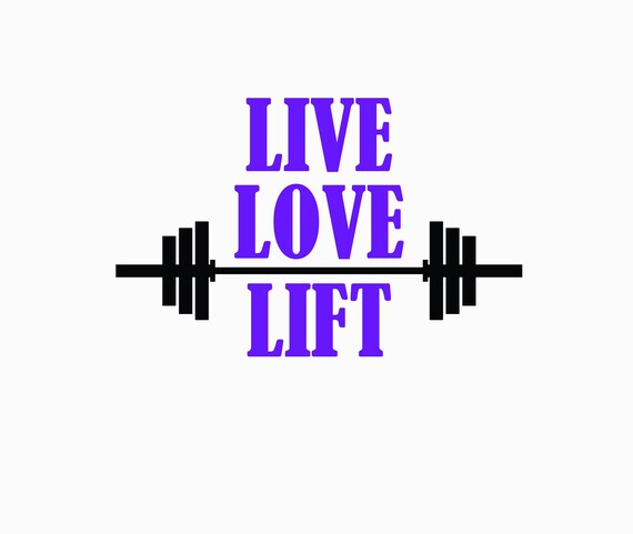 Live Love Lift Barbell Svg Cut File Etsy