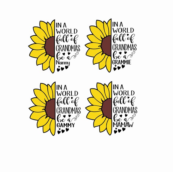In A World Full Of Grandmas Be Nanny Sunflower Tee In A World Full Of Grandmas Be Nanny Sunflower Tee