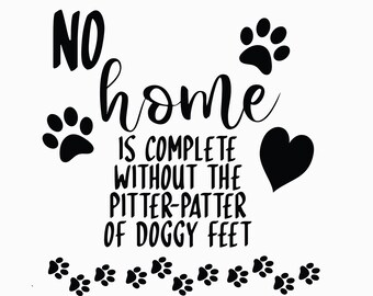 No home is complete SVG Cut File