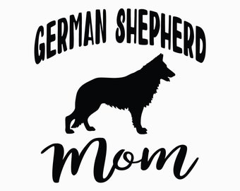 German Shepherd Mom SVG Cut File