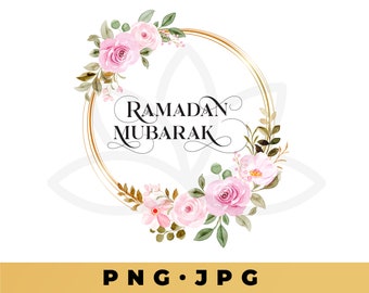 Ramadan Mubarak Sublimation PNG, Ramadan Mubarak Watercolor PNG, Floral Ramadan Mubarak, ramadan kareem Sublimation, Ramadan sublimation png