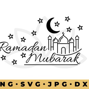 Ramadan Mubarak SVG, Ramadan Cut files, Eid Mubarak Svg, Ramadan Mubarak Svg, Ramadam Kareem SVG, Islamic Cut files, Eid Mubarak Cut files