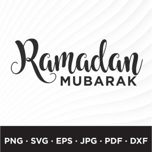 Ramadan Mubarak SVG, Ramadan Eid Islamic SVG, Ramadan Kareem Svg, Ramadan Kareem Vector, Ramadan Kareem, Eid Ramadan Cut files, Ramadan PNG
