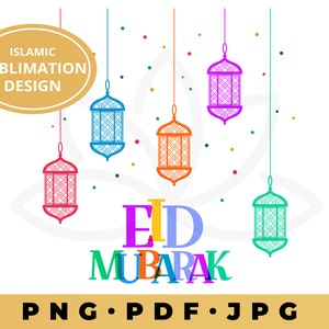 Eid Mubarak Sublimation PNG, Ramadan Eid Islamic, Arabic Lanterns, Kids Eid Sublimation, Arabic png, Islamic Wall art, Sublimation