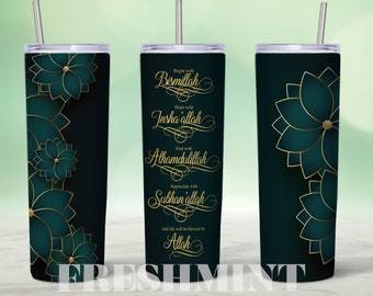 start with bismillah end with alhamdulillah tumbler sublimation, start with bismillah png, 20 oz Skinny Tumbler Sublimation, Straight Warped