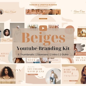 Beiges Thumbnail Template, Youtube Branding Kit for Fashion Blogger, Youtube Intro Outro, Youtube Banner, Editable Canva Templates