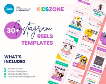 May include: A pink and purple graphic with the text "Instagram Reels Templates" and "30+" in a circle. The graphic also includes the text "KIDSZONE" and "What's Included" with a list of items: IG Reels Covers, IG Reels Slides pack, IG Reels Call to Action, Plus: Gradient Backgrounds. The graphic is surrounded by 12 colorful Instagram reel templates with text and images.