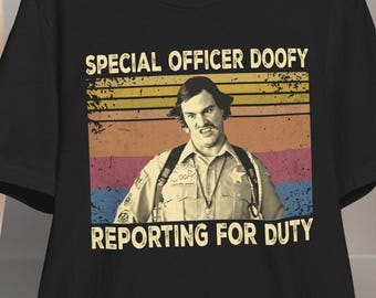 Special Officer Doofy Shirt – Scary Movie Inspired Tee – Funny Parody Quote T-Shirt – 2000s Comedy Cult Classic Graphic – Unisex Retro Style