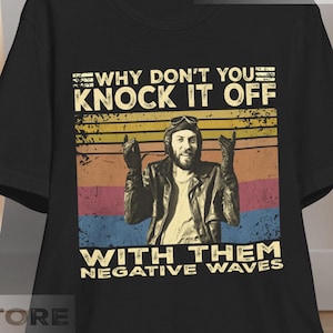 Vintage Movie Quote T-Shirt | Negative Waves, Oddball Retro Tee