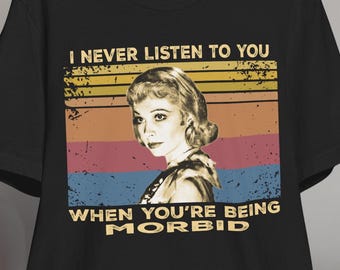 Beetlejuice Delia Deetz T-Shirt – "I Never Listen" Dark Humor Tee