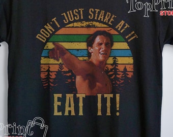 American Psycho Vintage Shirt, Patrick Bateman Don’t Just Stare At It Eat It Unisex Shirt, Movies Quote t-shirt sweater tank-top bootleg
