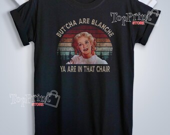 Whatever Happened To Baby Jane Vintage, Blanche Hudson Ya Are In That Chair, Movies Quote t-shirt, Fans Homage T-shirt, Retro 90's, Gift
