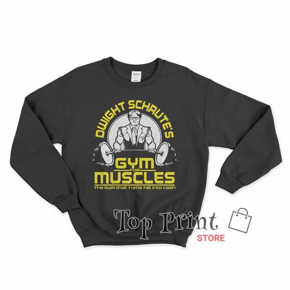 dwight schrute gym for muscles sweatshirt