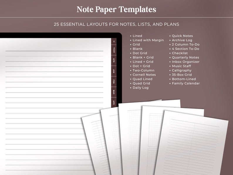 May include: Digital note paper templates featuring 25 layouts for notes, lists, and plans. The display shows a lined page with side tabs, while a list of options includes Lined, Grid, Dot Grid, Checklist, and others on a brown background.